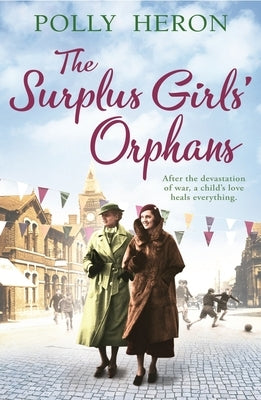 The Surplus Girls' Orphans: Volume 2 by Heron, Polly