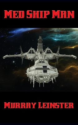 Med Ship Man by Leinster, Murray