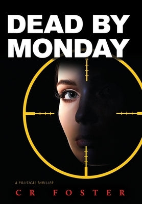 Dead by Monday by Foster, Cr