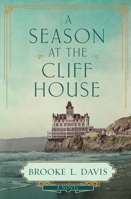 A Season at the Cliff House by Davis, Brooke L.