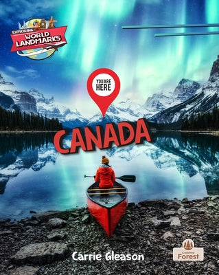 You Are Here: Canada by Gleason, Carrie