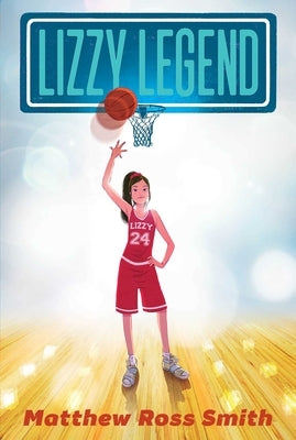 Lizzy Legend by Smith, Matthew Ross