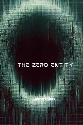 The Zero Entity by Sipos, Richard