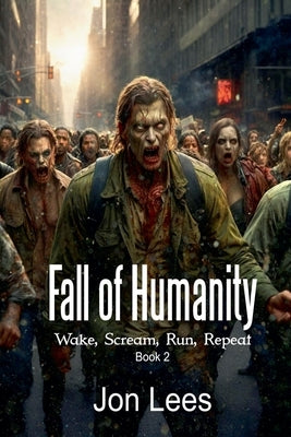 Fall of Humanity by Lees, Jon