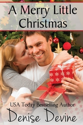 A Merry Little Christmas by Devine, Denise