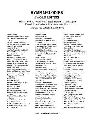 Hymn Melodies for F Horn: 105 of the Best Known Hymn Melodies from the Golden Age of Church Hymnals, Set in Commonly Used Keys by Baird, Kenneth R.
