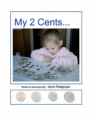 My 2 Cents by Ratajczak, Jenni