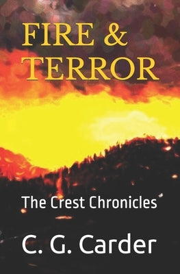 Fire & Terror by Carder, Lindee