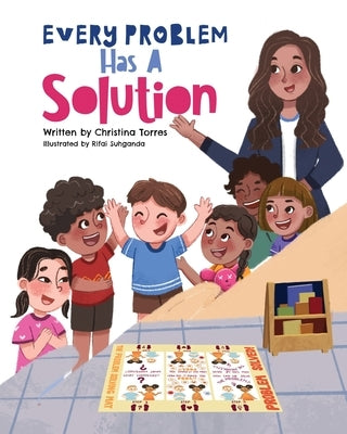 Every Problem Has A Solution by Torres, Christina Marie