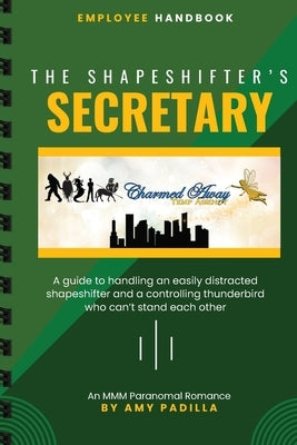 The Shapeshifter's Secretary by Padilla, Amy