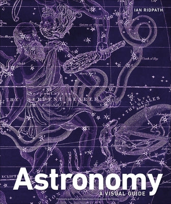 Astronomy: A Visual Guide by DK