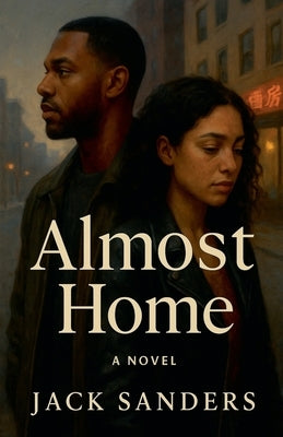 Almost Home by Sanders, Jack