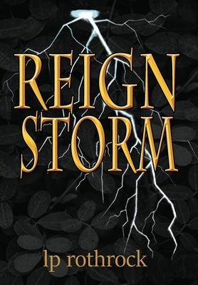 Reign Storm by Rothrock, Lea