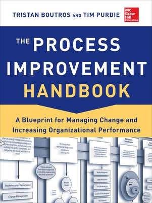 The Process Improvement Handbook (Pb) by Boutros, Tristan