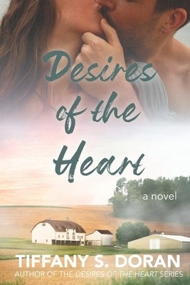Desires of the Heart by Doran, Tiffany S.