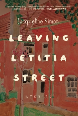 Leaving Letitia Street by Simon, Jacqueline