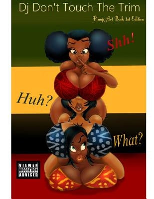 Dj Don't Touch The Trim PinUp Art Book by Askew, Chalet
