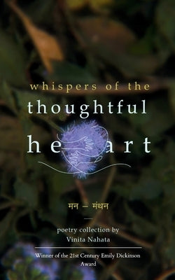 Whispers of the Thoughtful Heart by Nahata, Vinita