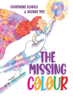 The Missing Colour by Clancy, Charmaine