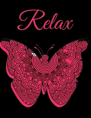 Relax: Coloring Book For Adults Woinderful Relaaxing Activity by Quattro, Canada