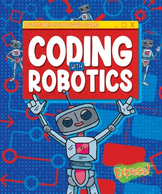 Coding with Robotics by Burns, Kylie