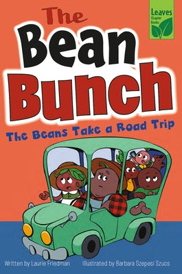 The Beans Take a Road Trip by Friedman, Laurie