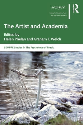 The Artist and Academia by Phelan, Helen