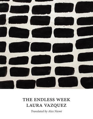 The Endless Week by Vazquez, Laura
