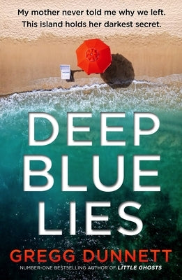 Deep Blue Lies by Dunnett, Gregg
