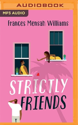 Strictly Friends by Mensah Williams, Frances
