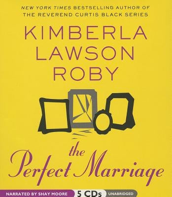 The Perfect Marriage by Roby, Kimberla Lawson