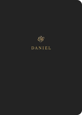 ESV Scripture Journal: Daniel (Paperback) by