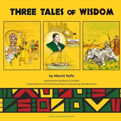 Three Tales of Wisdom by Taifa, Nkechi