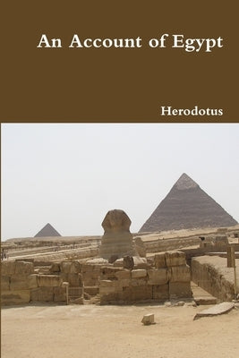 An Account of Egypt by Herodotus