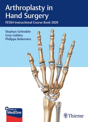 Arthroplasty in Hand Surgery: Fessh Instructional Course Book 2020 by Schindele, Stephan