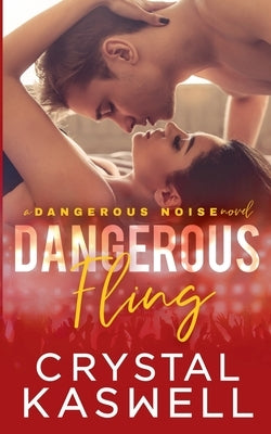 Dangerous Fling by Kaswell, Crystal