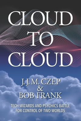 Cloud to Cloud by Frank, Bob