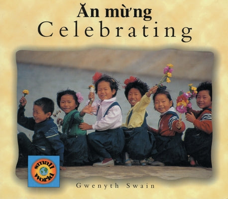 Celebrating (English-Vietnamese) by Swain, Gwenyth