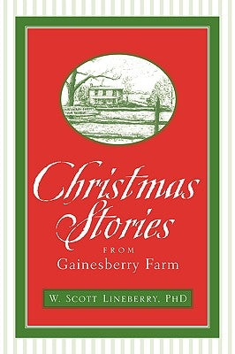 Christmas Stories from Gainesberry Farm by Lineberry, W. Scott