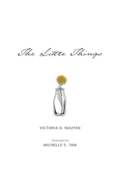 The Little Things by Nguyen, Victoria D.