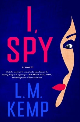 I, Spy by Kemp, L. M.