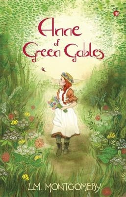Anne of Green Gables by Montgomery, L. M.