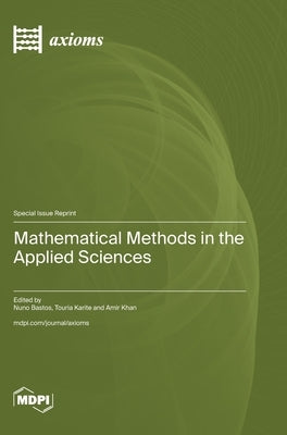 Mathematical Methods in the Applied Sciences by Bastos, Nuno