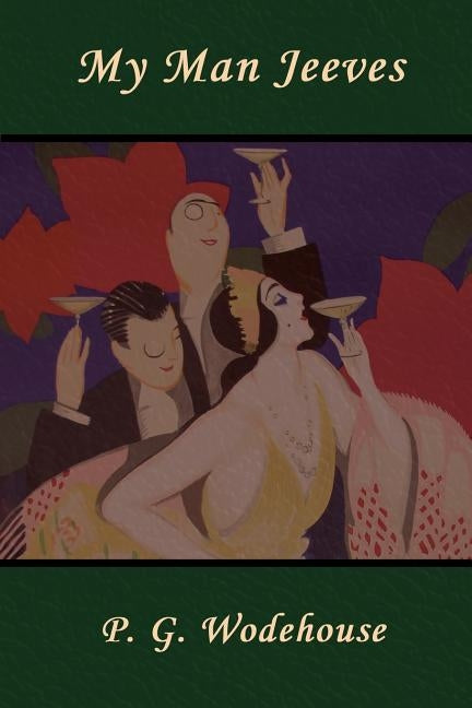 My Man Jeeves by Wodehouse, P. G.