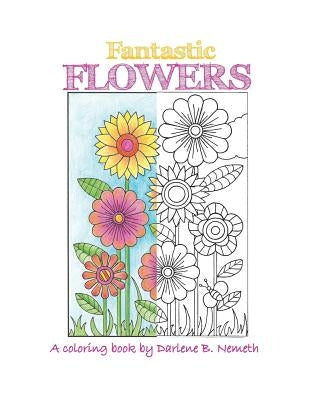 Fantastic Flowers by Nemeth, Darlene