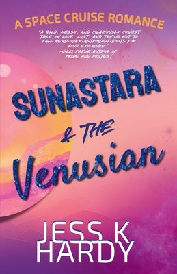 Sunastara & the Venusian by Hardy, Jess K.