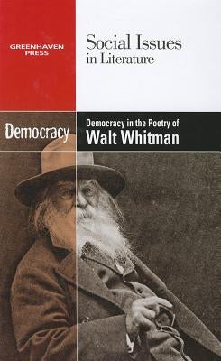 Democracy in the Poetry of Walt Whitman by Riggs, Thomas