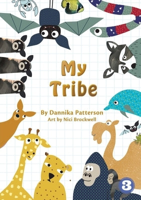 My Tribe by Patterson, Dannika