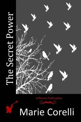The Secret Power by Corelli, Marie