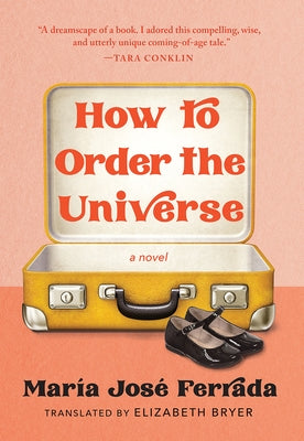 How to Order the Universe by Ferrada, María José